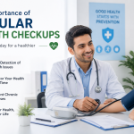 The Importance of Regular Health Checkups
